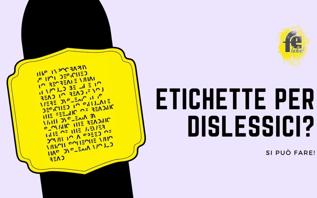 Etichette – I font per dislessici che facilitano la lettura