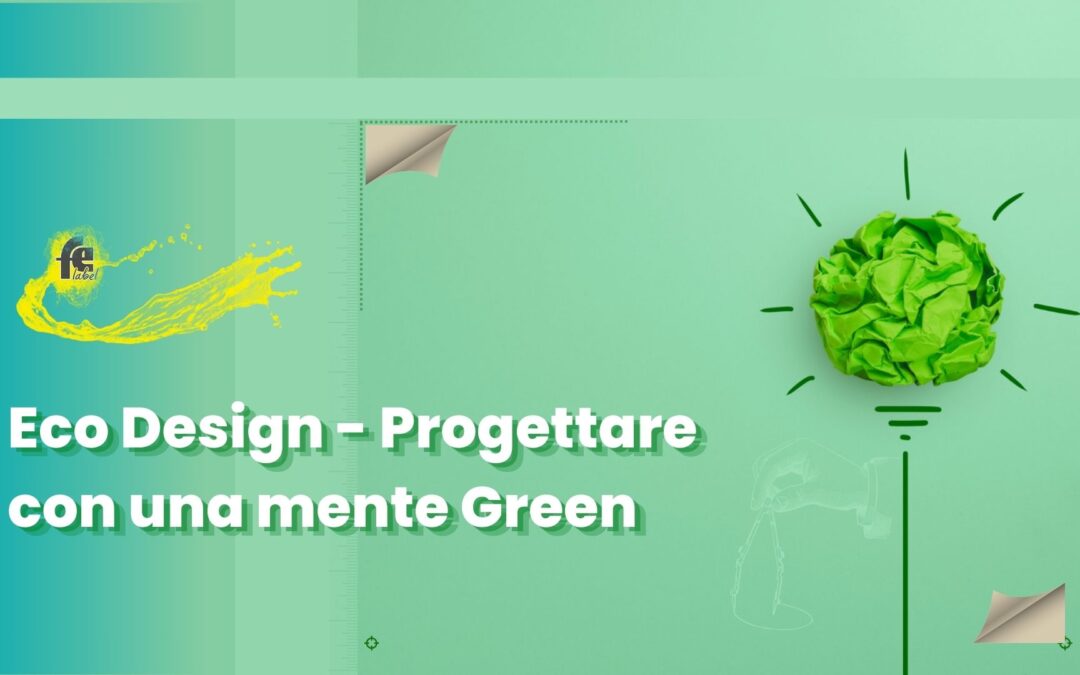 Eco Design – Progettare con una mente Green